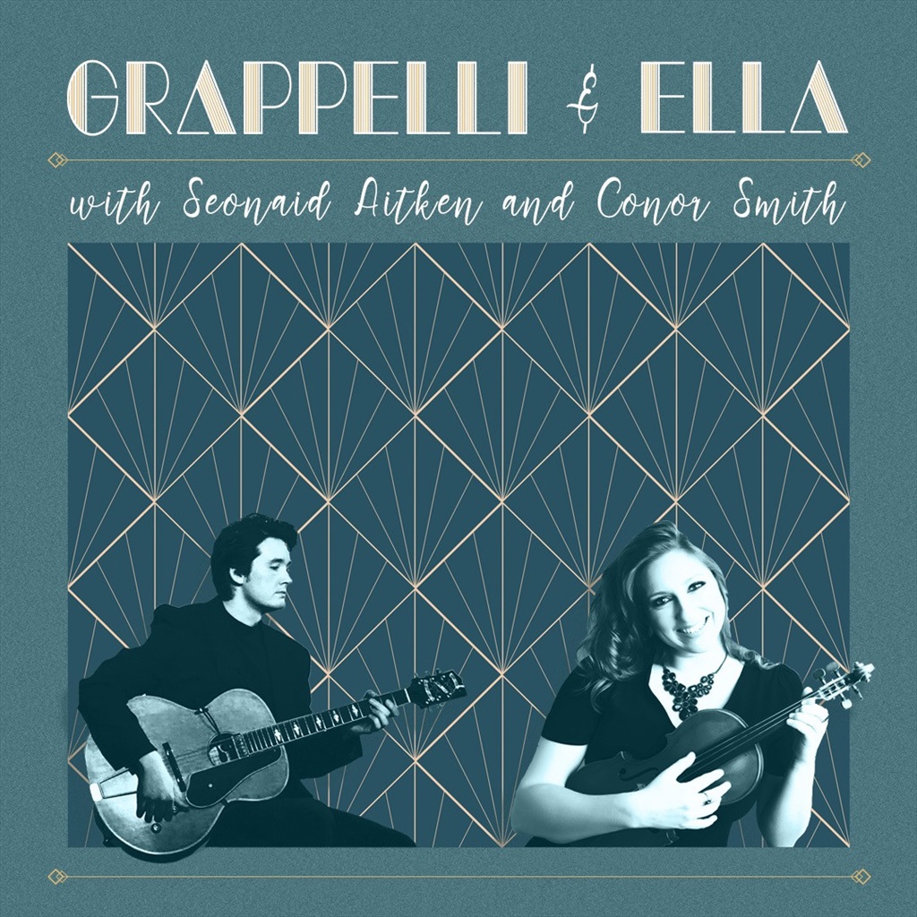 Grappelli and Ella — Seonaid Aitken and Conor Smith