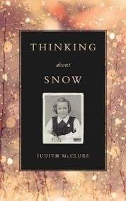 Thinking About Snow by Judith McClure